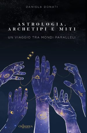 ASTROLOGIA, ARCHETIPI E MITI